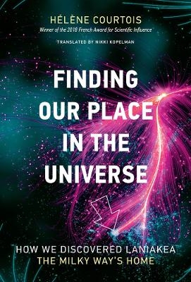 Finding our Place in the Universe - H&eacute;l&egrave;ne Courtois