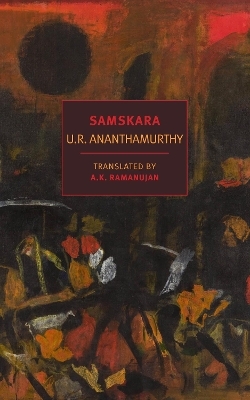Samskara - U.R. Ananthamurthy
