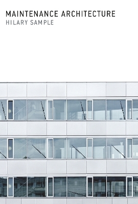 Maintenance Architecture - Hilary Sample