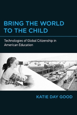 Bring the World to the Child - Katie Day Good
