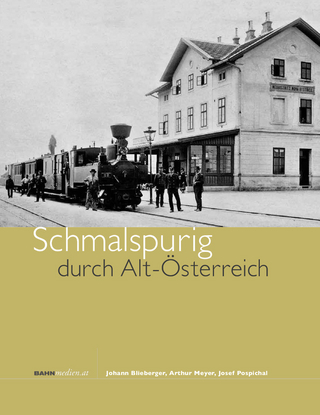 Schmalspurig durch Alt-Österreich