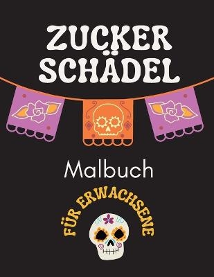 Zucker Schädel Malbuch Für Erwachsene