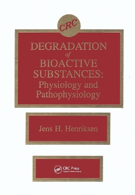 Degradation of Bioactive Substances - Jens H. Henriksen