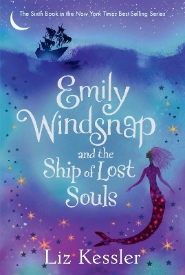 Emily Windsnap and the Ship of Lost Souls - Liz Kessler