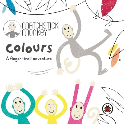 Matchstick Monkey: Colours -  Ladybird