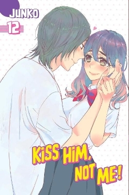 Kiss Him, Not Me 12 -  Junko