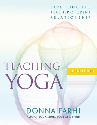 Teaching Yoga - Donna Farhi