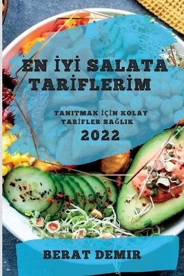 En İyİ Salata Tarİflerİm 2022 - Berat Demir