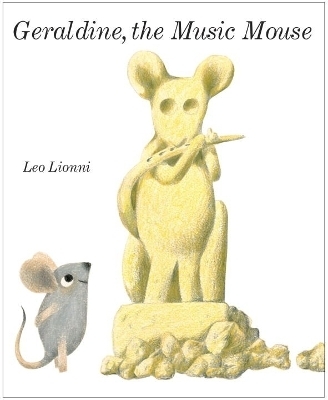 Geraldine, The Music Mouse - Leo Lionni