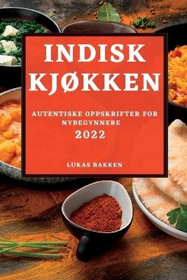 Indisk KjØkken 2022 - Lukas Bakken