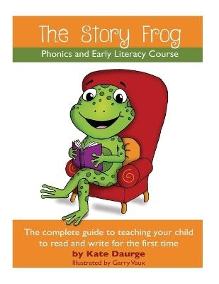 The Story Frog Early Literacy Course - K Daurge