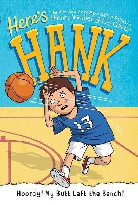 Hooray! My Butt Left the Bench! #10 - Henry Winkler, Lin Oliver