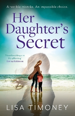 Her Daughter&rsquo;s Secret - Lisa Timoney