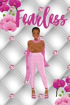 Fearless Yes She Is - Elizabeth Slusher