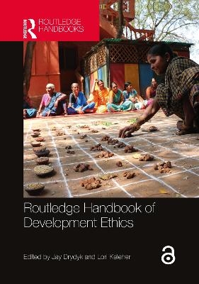 Routledge Handbook of Development Ethics - 