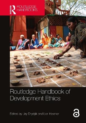 Routledge Handbook of Development Ethics - 