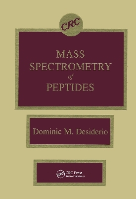 Mass Spectrometry of Peptides - Dominic M. Desiderio