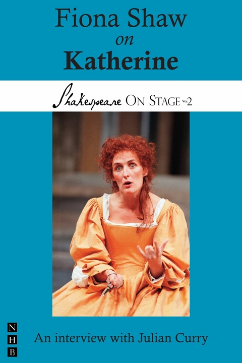 Fiona Shaw on Katherine -  Julian Curry,  Fiona Shaw