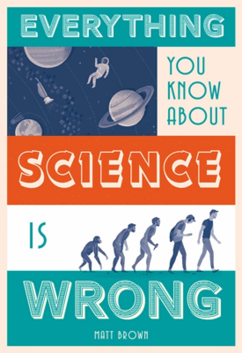 Everything You Know About Science is Wrong - Matt Brown