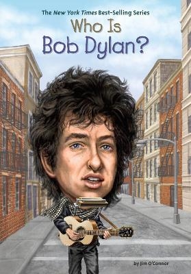 Who Is Bob Dylan? - Jim O'Connor