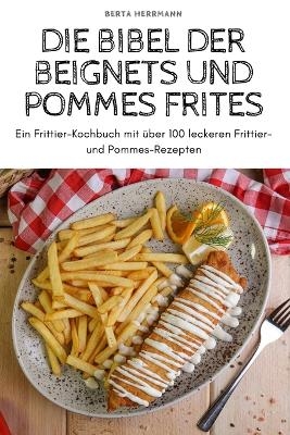 Die Bibel Der Beignets Und Pommes Frites