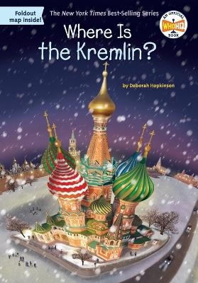 Where Is the Kremlin? - Deborah Hopkinson