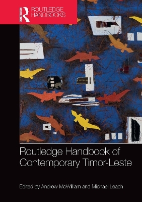 Routledge Handbook of Contemporary Timor-Leste - 