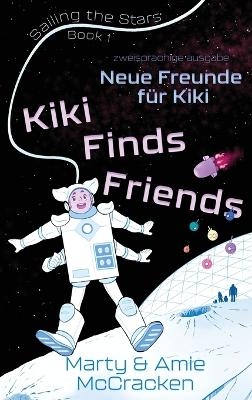 Neue Freunde f&Atilde;&frac14;r Kiki - Amie McCracken, Marty McCracken