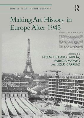 Making Art History in Europe After 1945 - 