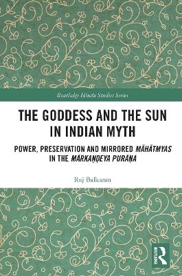 The Goddess and the Sun in Indian Myth