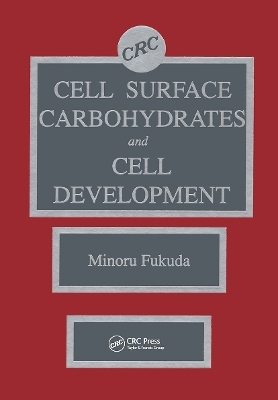 Cell Surface Carbohydrates and Cell Development - Minoru Fukuda