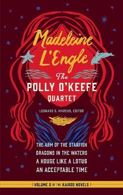 Madeleine L'Engle: The Polly O'Keefe Quartet (LOA #310) - Madeleine L'Engle