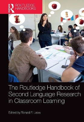 The Routledge Handbook of Second Language Research in Classroom Learning - 