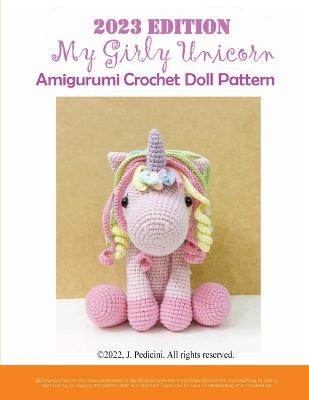 2023 My Girly Unicorn Amigurumi Crochet Doll Pattern - J Pedicini