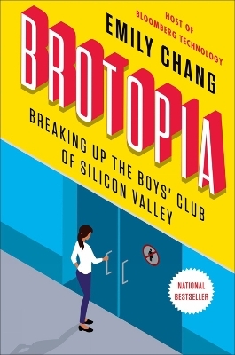 Brotopia - Emily Chang
