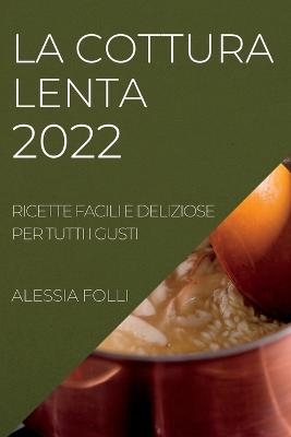 La Cottura Lenta 2022