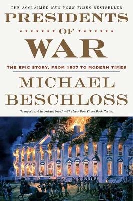 Presidents of War - Michael Beschloss