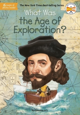What Was the Age of Exploration? - Catherine Daly, Jake Murray