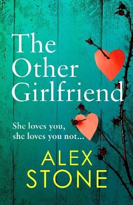 The Other Girlfriend - Alex Stone