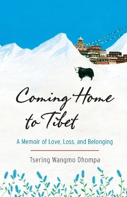 Coming Home to Tibet