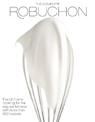 The Complete Robuchon - Joel Robuchon