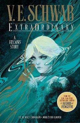 ExtraOrdinary Anniversary Edition (Signed) - V.E. Schwab