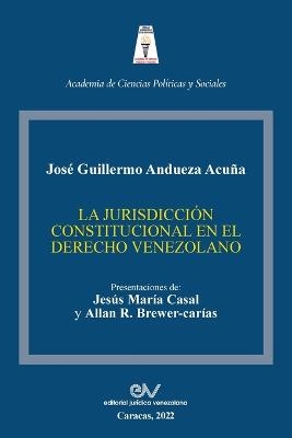 La Jurisdicción Constitucional En El Derecho Venezolano