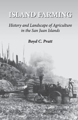 Island Farming - Boyd C Pratt