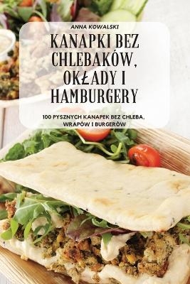 Kanapki Bez Chlebaków, Oklady I Hamburgery