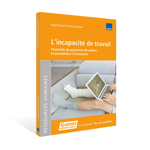 L'incapacit&eacute; de travail - Thomas Wachter, Ralph B&uuml;chel