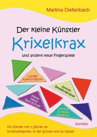 Der kleine Künstler Krixelkrax und andere neue Fingerspiele