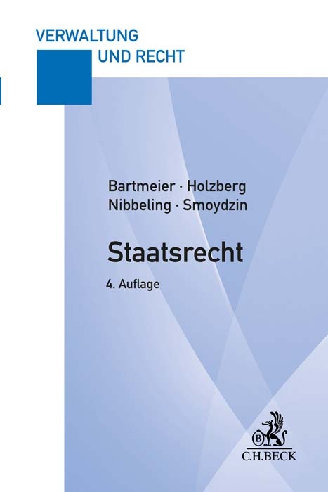 Staatsrecht - Andr&eacute; Bartmeier, Ralf Holzberg, Joachim Nibbeling, Jochen Smoydzin