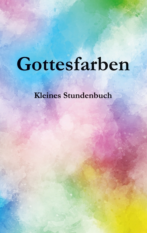 Gottesfarben - Karsten Dittmann