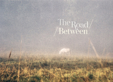 &raquo;The Road Between&laquo; - Markus Kunas
